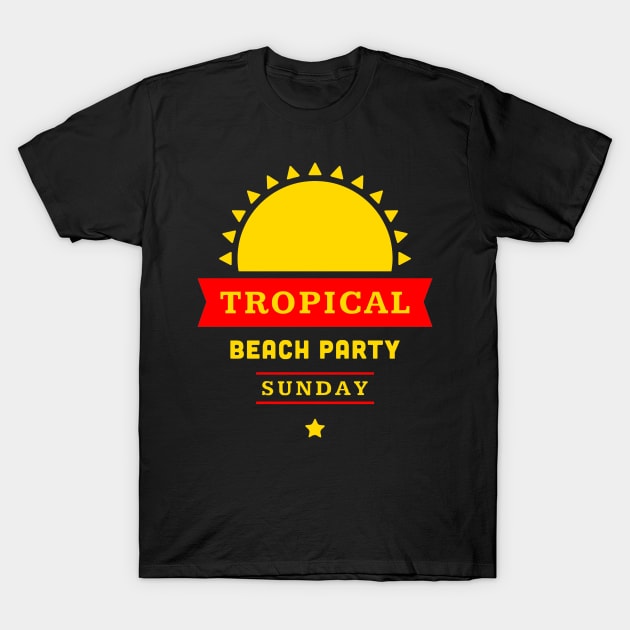 Tropical beach party Sunday T-Shirt by richercollections